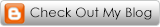 Check out my Blogger